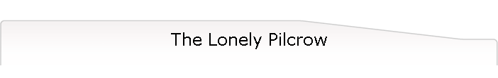 The Lonely Pilcrow